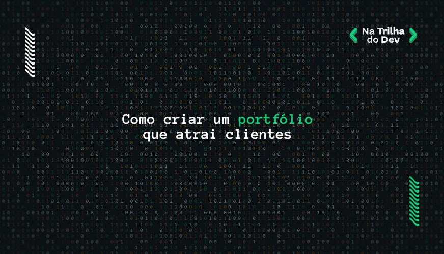 Como criar um portfólio de dev freelancer que atrai clientes (mesmo sem experiência)